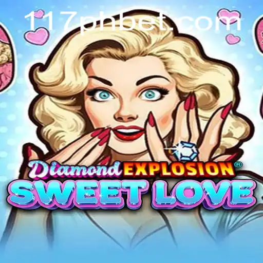 DiamondExplosionSweetLove: Unveiling the Romantic Jewel Quest with 117ph