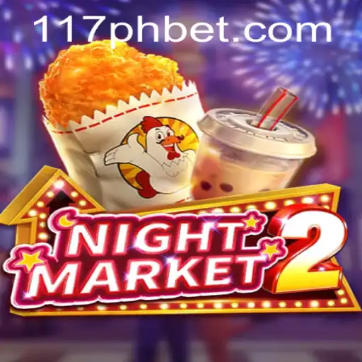 Exploring NightMarket2: A Virtual Adventure with 117ph